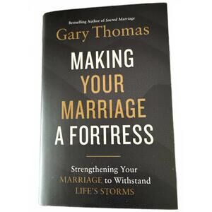 Making Your Marriage a Fortress by Gary Thomas - Paperback Book